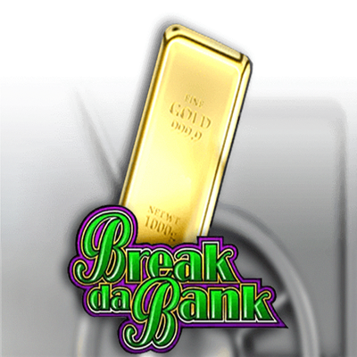 Break Da Bank